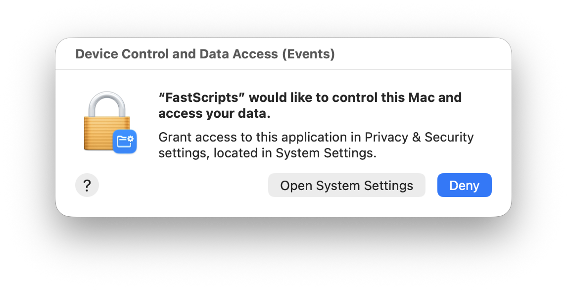 Screenshot of a system panel asking the user to allow FastScripts to 'control this Mac and access your data'.